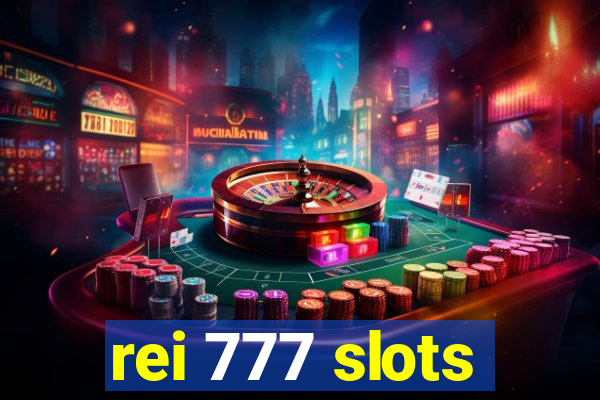 rei 777 slots